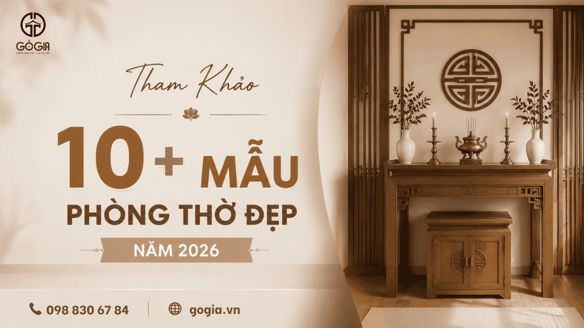 10+ Mẫu Phòng Thờ Đẹp Thiết Kế Hiện Đại Chuẩn Xu Hướng 2026