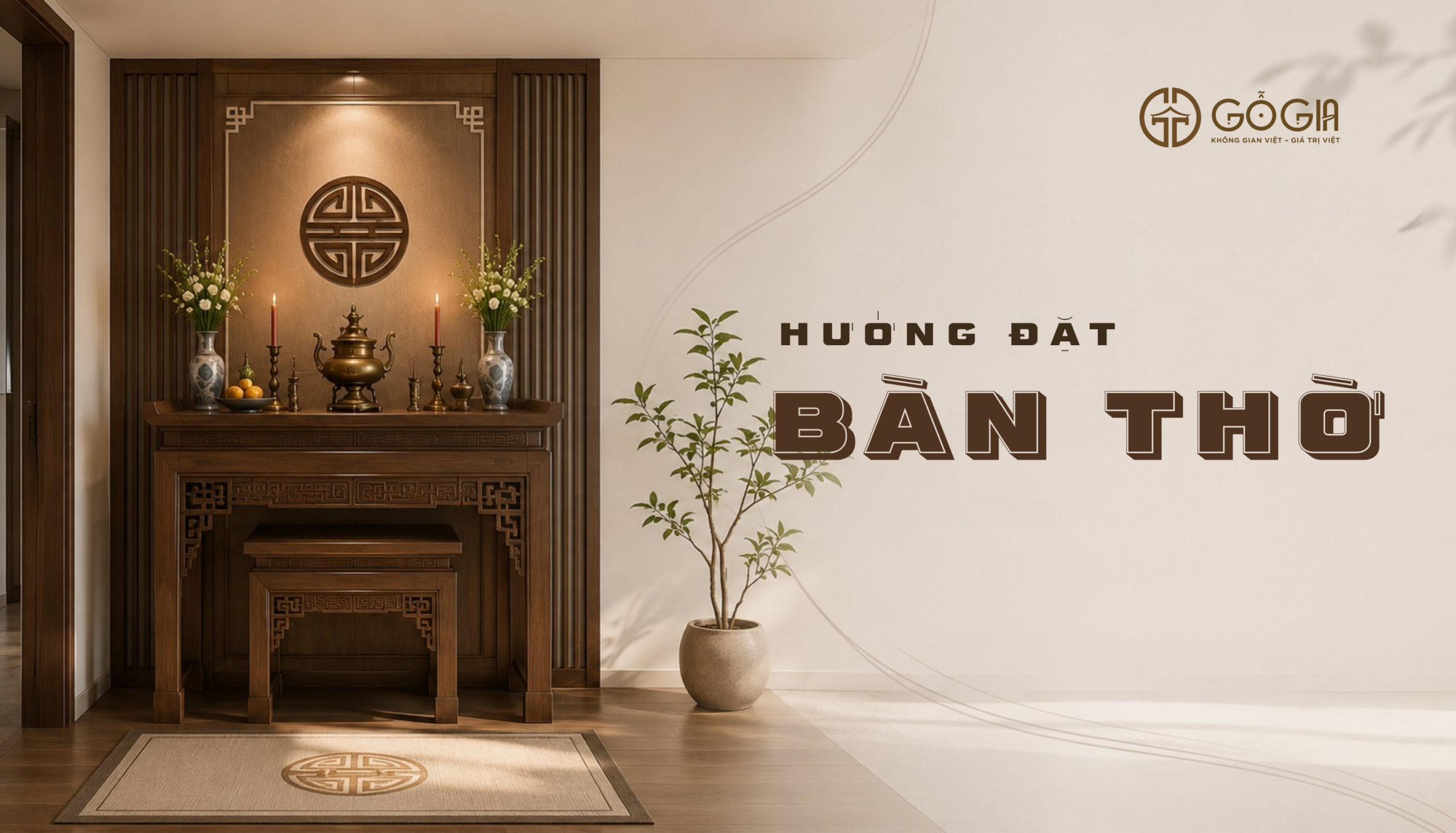 Hướng Đặt Bàn Thờ Trong Nhà