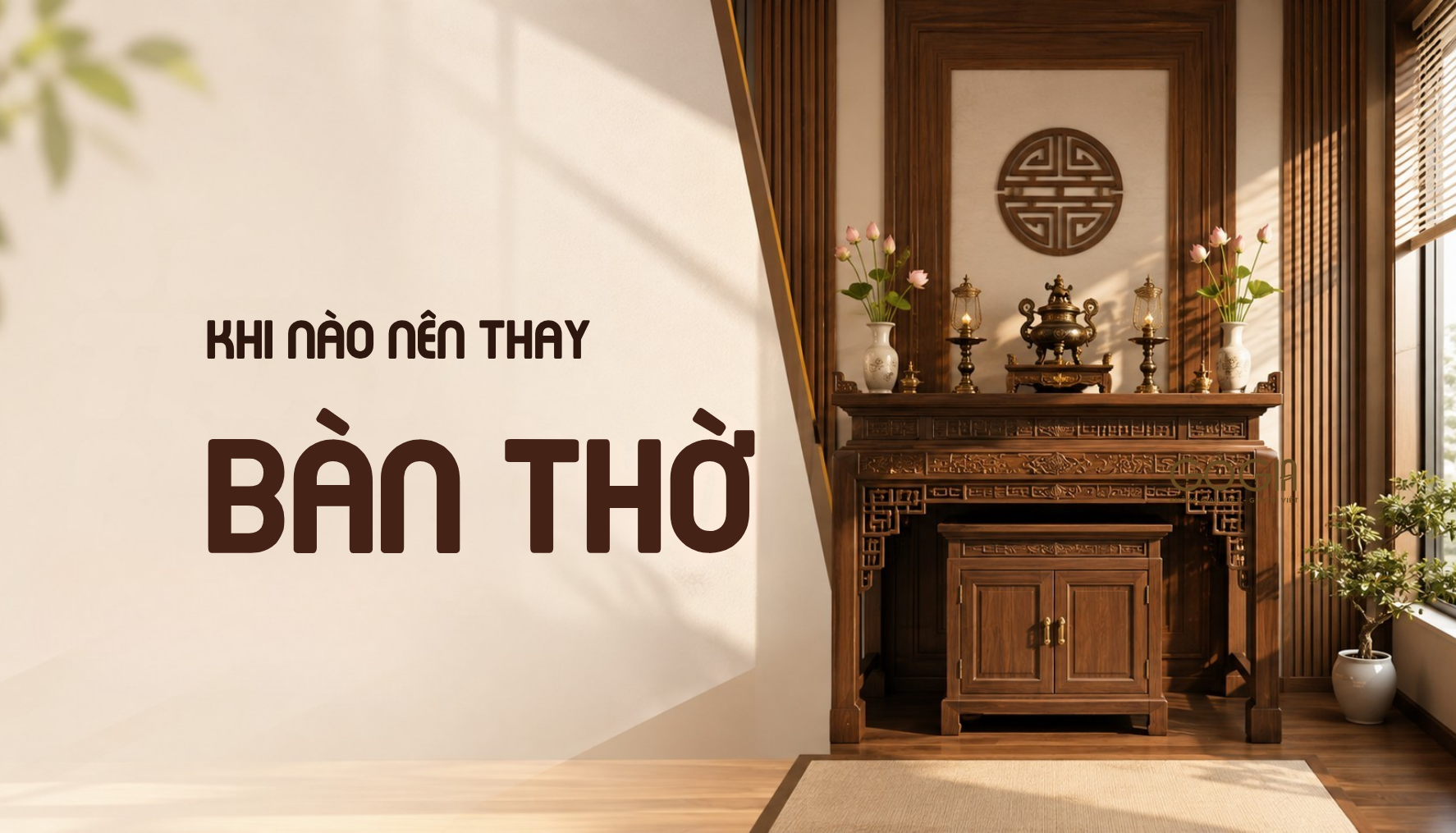 Khi nào nên thay bàn thờ?